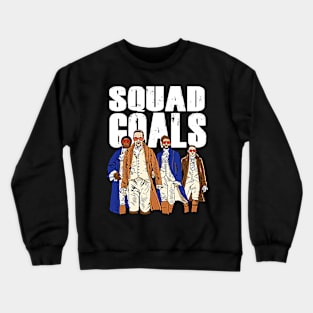 Squad Goals Hamilton Musical Crewneck Sweatshirt